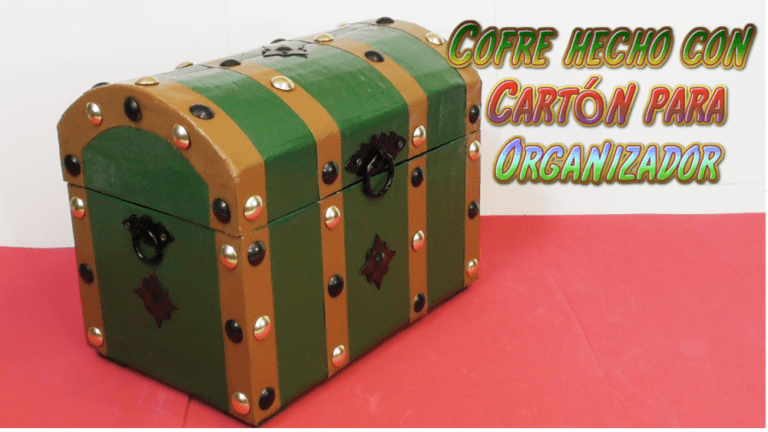 Cofre hecho con Cartón para Organizador